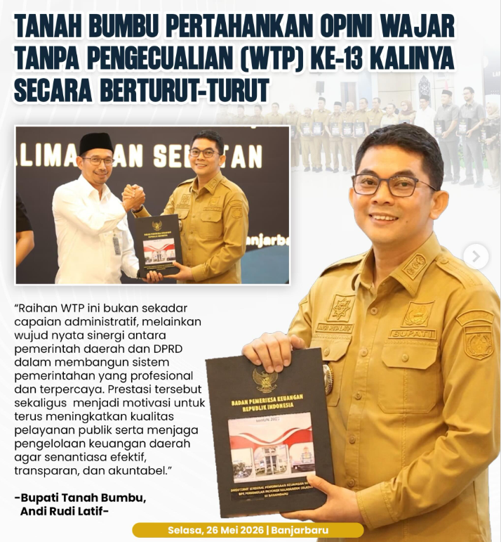 Pemerintah Kabupaten Tanah Bumbu kembali meraih Opini Wajar Tanpa Pengecualian (WTP) 